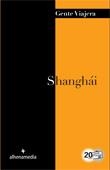 SHANGHAI GENTE VIAJERA 2012 | 9788492963928 | DOMÍNGUEZ UCETA, ENRIQUE