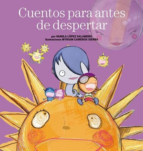 CUENTOS PARA ANTES DE DESPERTAR | 9788408110750 | LOPEZ SALAMERO, NUNILA IL MYRIAM CAMEROS SIERRA