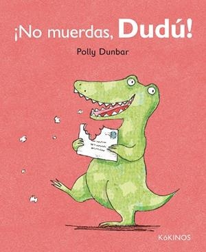 NO MUERDAS DUDU! | 9788492750610 | DUNBAR, POLLY