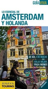 AMSTERDAM HOLANDA GUIA VIVA ESENCIAL | 9788497769297 | GÓMEZ, IGNACIO/GARCÍA ÁLVAREZ, MARÍA FELICIDAD