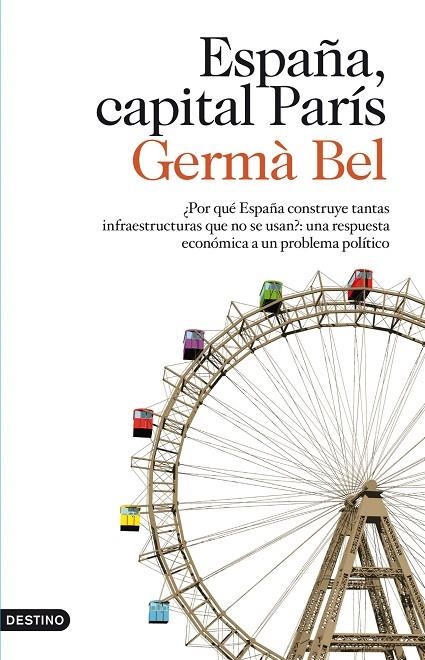 ESPAÑA CAPITAL PARIS | 9788423323760 | BEL, GERMA