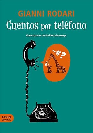 CUENTOS POR TELEFONO | 9788426139160 | RODARI, GIANNI / URBERUAGA, EMILIO