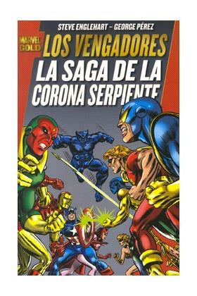 VENGADORES, LOS LA SAGA DE LA CORONA SERPIENTE | 9788498858624 | ENGLEHART, STEVE/ PEREZ, GEORGE