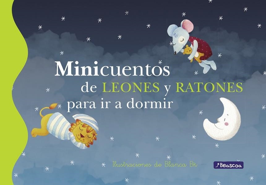 MINICUENTOS DE LEONES Y RATONES PARA IR A DORMIR | 9788448833626 | BK,BLANCA