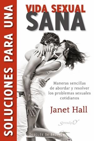 SOLUCIONES PARA UNA VIDA SEXUAL SANA | 9788433025487 | HALL, JANET