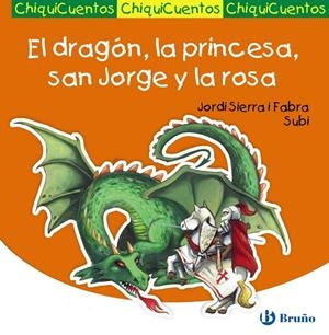 DRAGON, LA PRINCESA, SAN JORGE Y LA ROSA, EL | 9788421687543 | SIERRA I FABRA, JORDI