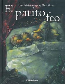 PATITO FEO, EL | 9786074003116 | ANDERSEN, HANS CRISTIAN / VICENTE, MARTA