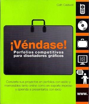 VENDASE PORFOLIOS COMPETITIVOS PARA DISEÑADORES GRÁFICOS | 9788415053033 | CALDWELL, CATH
