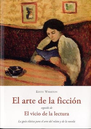 ARTE DE LA FICCION SEGUIDO DE EL VICIO DE LA LECTURA | 9788497167703 | WHARTON, EDITH