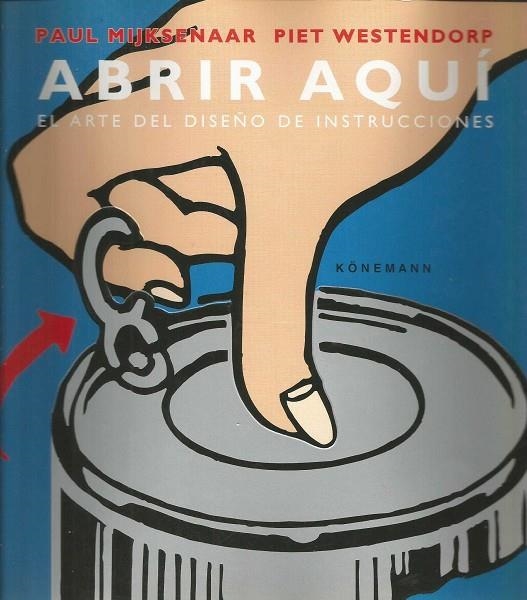 ABRIR AQUI ARTE DEL DISEÑO DE INSTRUCCIONES | 9783829054331 | MIJKSENAAR
