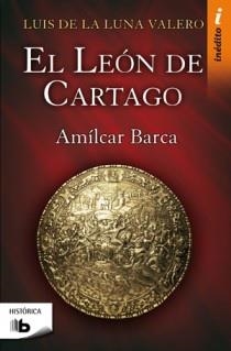 LEON DE CARTAGO, EL | 9788498722437 | LUNA VALERO, LUIS DE LA