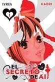 SECRETO DE AI, EL 1 | 9788415366997 | KAORI