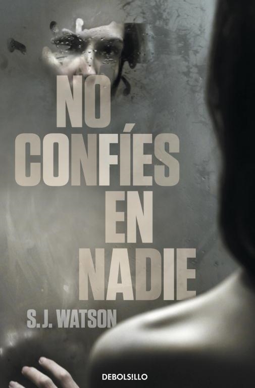 NO CONFIES EN NADIE | 9788499895161 | WATSON, S.J.