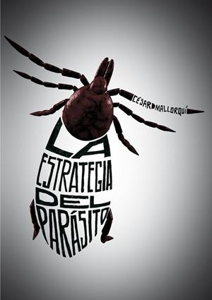 ESTRATEGIA DEL PARASITO, LA | 9788467555752 | MALLORQUI, CESAR
