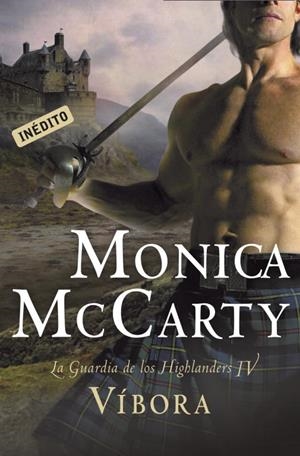 VIBORA LOS GUARDIANES DE LOS HIGHLANDERS IV | 9788499894508 | MCCARTY, MONICA
