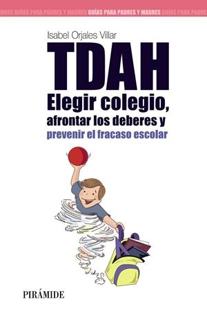 TDHA, ELEGIR COLEGIO | 9788436826531 | ORJALES VILLAR, ISABEL