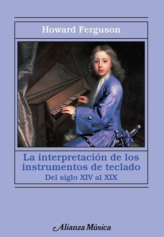 INTERPRETACION DE LOS INSTRUMENTOS DE TECLADO, LA | 9788420673950 | FERGUSON, HOWARD