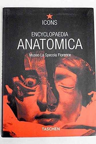 ENCYCLOPAEDIA ANATOMICA | 9783822850404 | MUSEO LA SPECOLA FLOCENCE