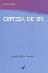 CERTEZA DE SER | 9788493766771 | SAVATER, JUAN CARLOS