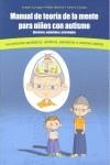 MANUAL DE TEORIA DE LA MENTE PARA NIÑOS CON AUTISMO | 9788493841072 | CORNAGO, ANABEL/ NAVARRO, MAITE/ COLLADO, FATIMA