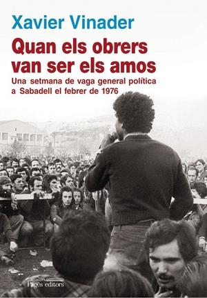 QUAN ELS OBRERS VAN SER ELS AMOS | 9788499752440 | VINADER, XAVIER