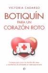 BOTIQUIN PARA UN CORAZON ROTO | 9788499707563 | CADARSO, VICTORIA