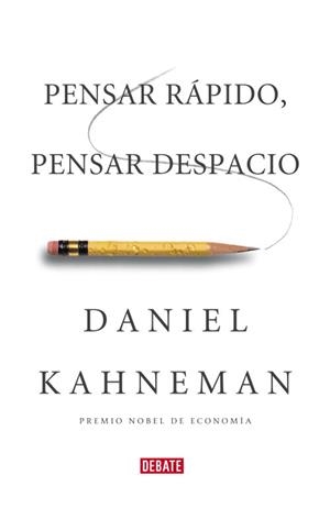 PENSAR RAPIDO PENSAR DESPACIO | 9788483068618 | KAHNEMAN, DANIEL