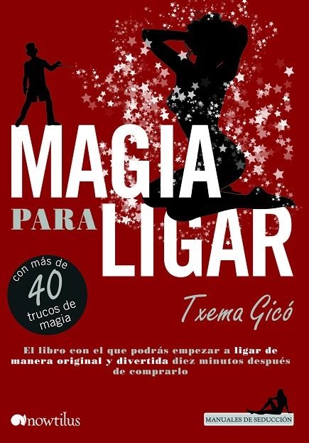 MAGIA PARA LIGAR | 9788499673578 | GICO DE LA TORRE, TXEMA