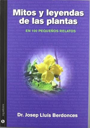 MITOS Y LEYENDAS DE LAS PLANTAS | 9788494009839 | BERDONCES, JOSEP LLUIS