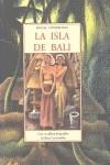 ISLA DE BALI, LA | 9788497167529 | COVARRUBIAS, MIGUEL