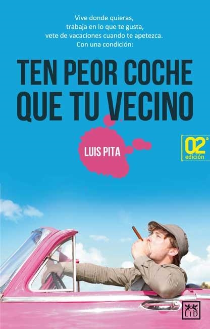 TEN PEOR COCHE QUE TU VECINO | 9788483566565 | PITA, LUIS