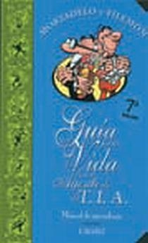 GUIA PARA LA VIDA DE UN AGENTE DE LA TIA | 9788466608473 | IBAÑEZ
