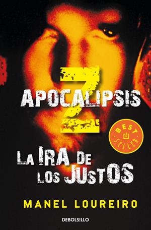 APOCALIPSIS Z LA IRA DE LOS JUSTOS | 9788499895079 | LOUREIRO, MANEL