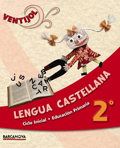 VENTIJOL 2 CI. LENGUA CASTELLANA. LIBRO DEL ALUMNO | 9788448929886 | FERNÁNDEZ, MARIA DEL OLVIDO/CANELA, TERESA/MURILLO