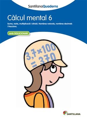 CALCUL  MENTAL 6 QUADERN | 9788468013817 | VARIOS AUTORES