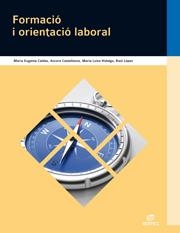 FORMACIO I ORIENTACIO LABORAL ED 2012 | 9788490032800 | CALDAS BLANCO, MARÍA EUGENIA / CASTELLANOS NAVARRO, AURORA / HIDALGO ORTEGA, MARÍA LUISA / LÓPEZ SOL