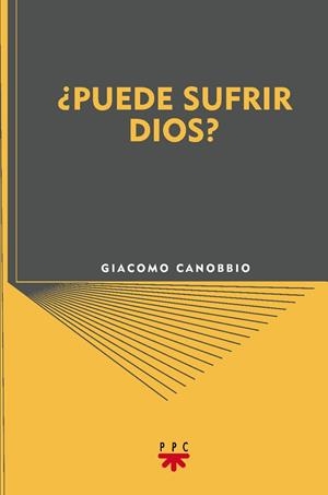PUEDE SUFRIR DIOS? | 9788428820035 | CANOBBIO, GIACOMO