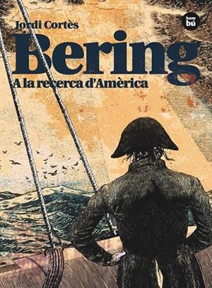 BERING. A LA RECERCA D'AMERICA | 9788483431764 | CORTES, JORDI