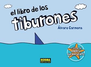 LIBRO DE LOS TIBURONES, EL | 9788467910100 | CARMONA, ÁLVARO