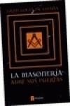 MASONERIA ABRE SUS PUERTAS, LA | 9788493961756 | AA.VV