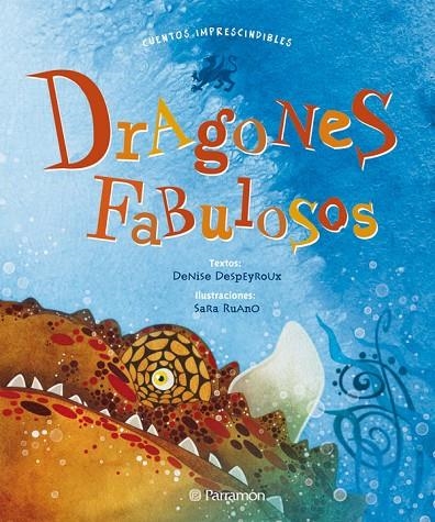 DRAGONES FABULOSOS | 9788434238145 | DESPEYROUX, DENISE