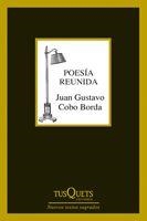 POESIA REUNIDA 1972-2012 | 9788483834299 | COBO BORDA, JUAN GUSTAVO
