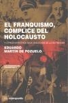 FRANQUISMO COMPLICE DEL HOLOCAUSTO, EL | 9788496642713 | MARTIN DE POZUELO, EDUARDO