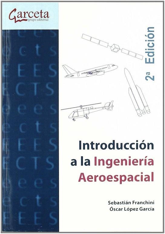 INTRODUCCION A LA INGENIERIA AEROESPACIAL-2 EDICION | 9788492812905 | AAVV