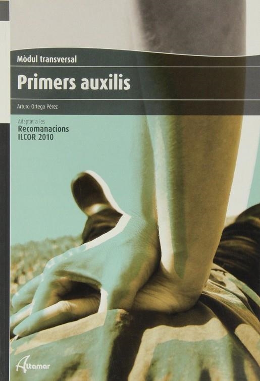 PRIMERS AUXILIS CF | 9788415309307 | ORTEGA PÉREZ, ARTURO / PUIG CUNILLERA, MISERICORDIA