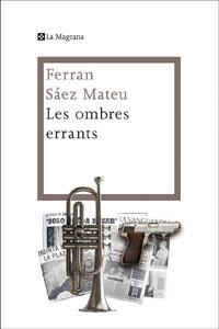 OMBRES ERRANTS, LES | 9788482645759 | SAEZ , FERRAN