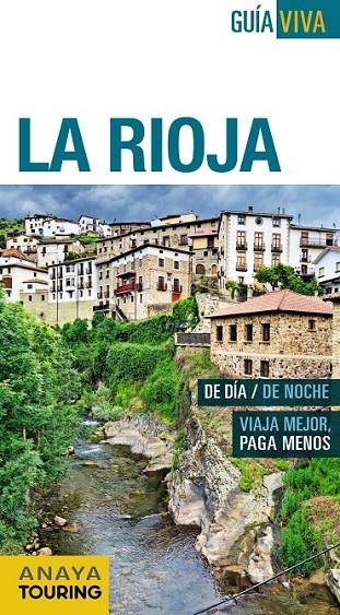 RIOJA LA GUIA VIVA | 9788499357300 | RAMOS CAMPOS, ALFREDO/HERNÁNDEZ COLORADO, ARANTXA/GÓMEZ, IÑAKI