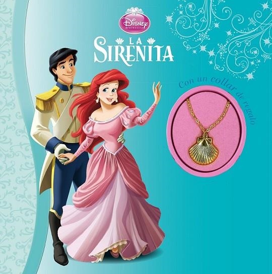 SIRENITA. CON UN COLLAR DE REGALO LA | 9788499516165 | DISNEY