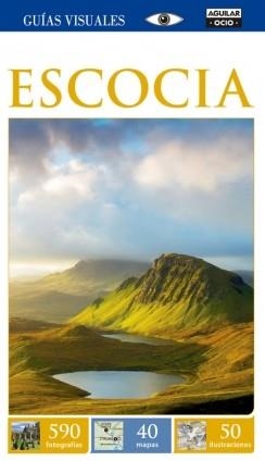 ESCOCIA GUÍA VISUAL 2015 | 9788403514355 | VARIOS AUTORES