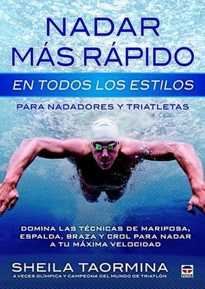 NADAR MAS RAPIDO EN TODOS LOS ESTILOS | 9788479029845 | TAORMINA, SHEILA